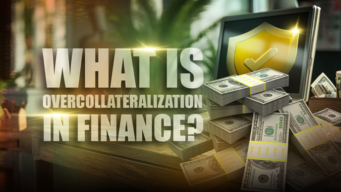 What is Overcollateralization in Finance?