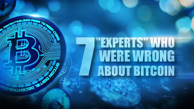 7 "Experts" Who Were Wrong About Bitcoin